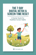 The 7-Day Digital Detox & Screen-Time Reset